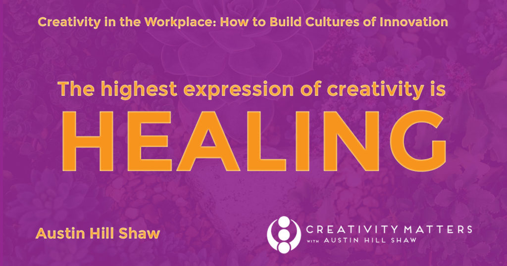 Austin Hill Shaw Creativity Expert